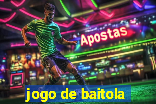 jogo de baitola